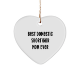 Funny Domestic Shorthair Cat Gifts from Family, Heart Ornament for Best Mom Ever, Christmas Unique Presents - Image 1
